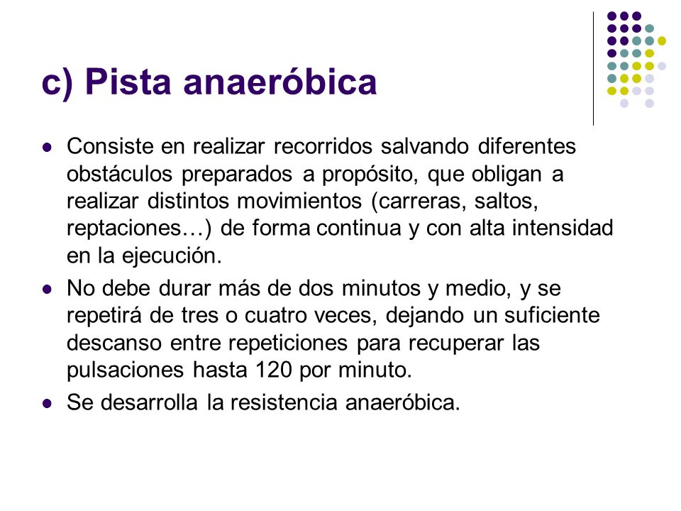 c) Pista anaeróbica