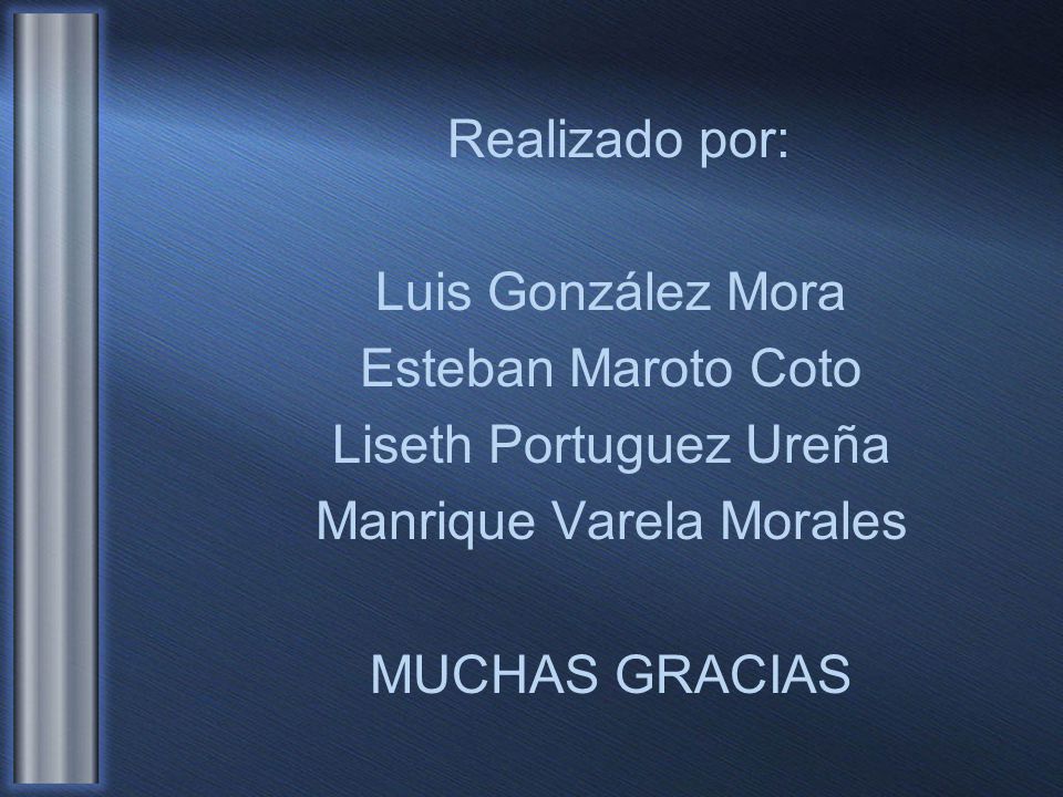 Liseth Portuguez Ureña Manrique Varela Morales MUCHAS GRACIAS