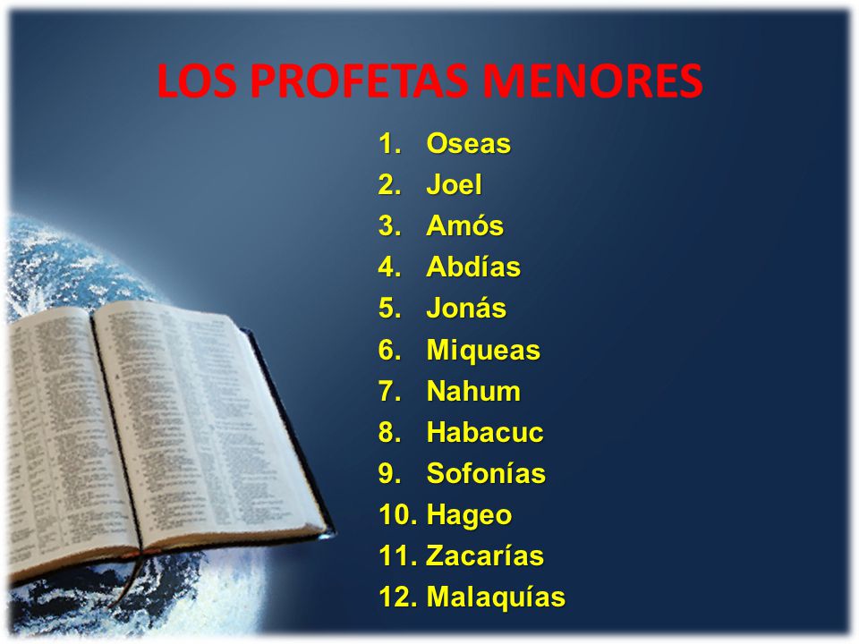 LOS PROFETAS MENORES Oseas Joel Amós Abdías Jonás Miqueas Nahum