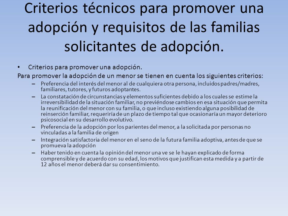 Criterios técnicos para promover una adopción y requisitos de las familias solicitantes de adopción.