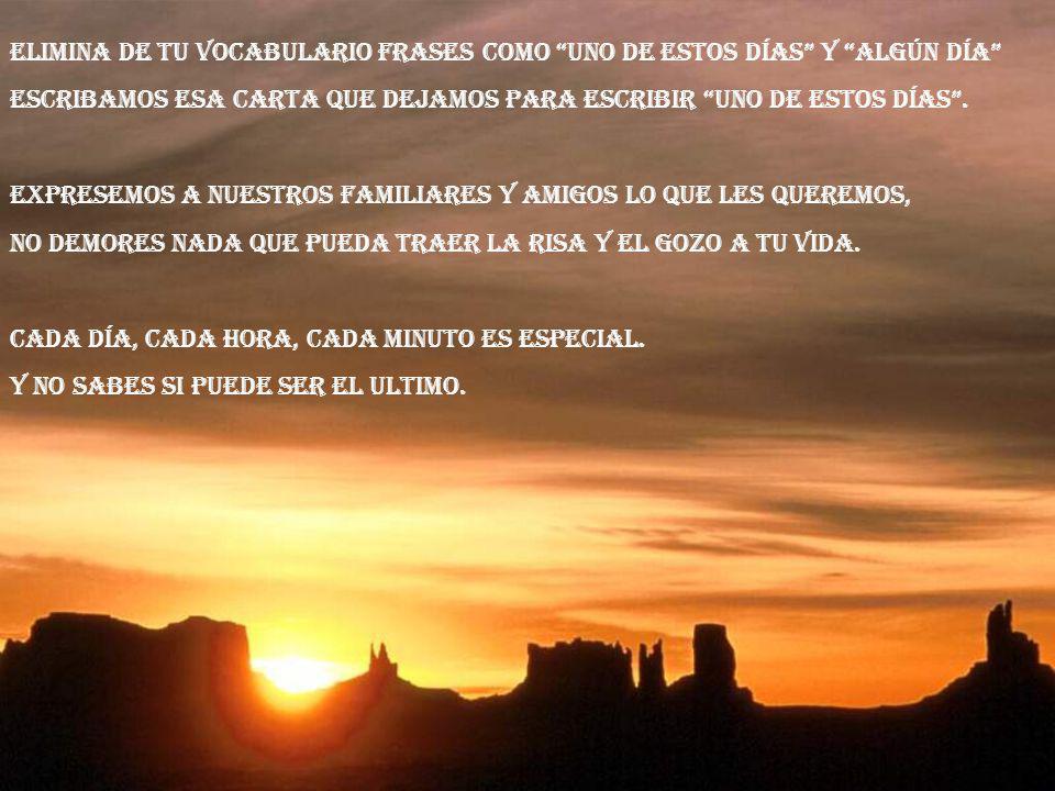 Elimina de tu vocabulario frases como uno de estos días y algún día