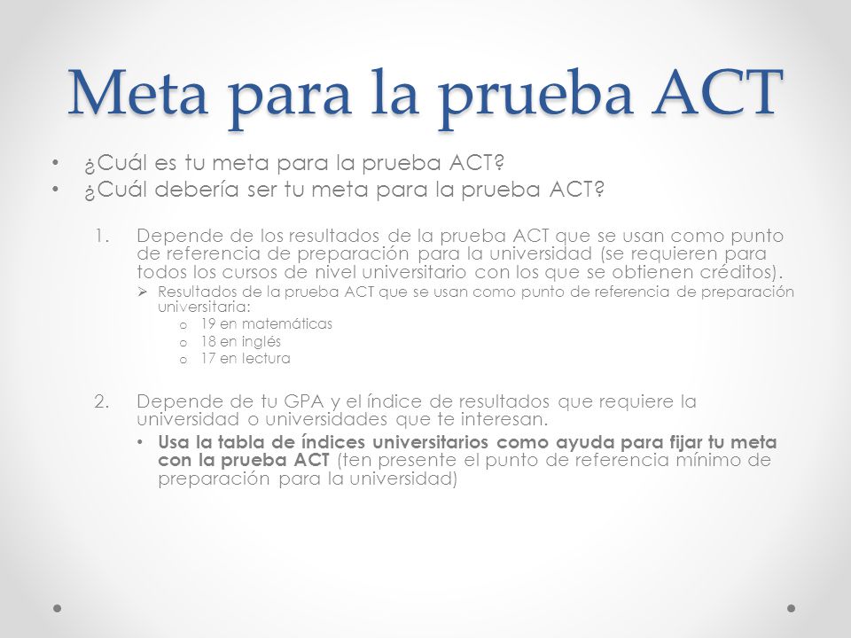 Meta para la prueba ACT ¿Cuál es tu meta para la prueba ACT