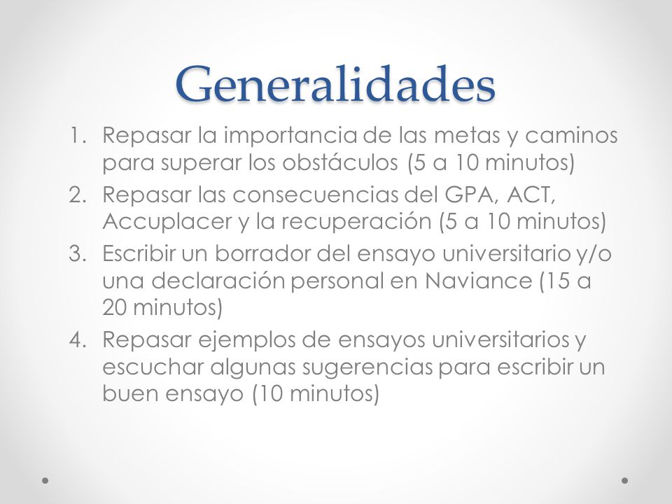 Generalidades Repasar la importancia de las metas y caminos para superar los obstáculos (5 a 10 minutos)