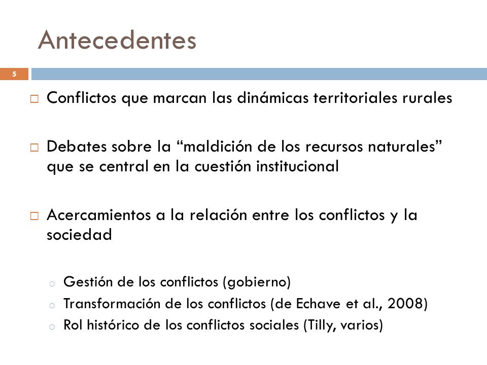 Antecedentes Conflictos que marcan las dinámicas territoriales rurales