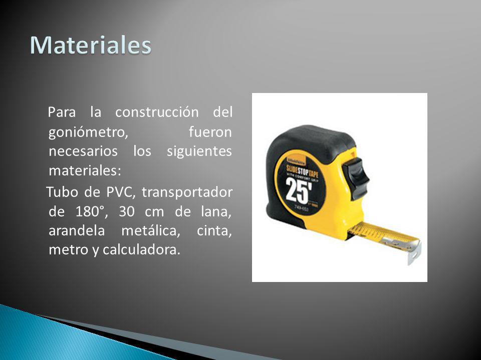 Materiales Para la construcción del goniómetro, fueron necesarios los siguientes materiales: