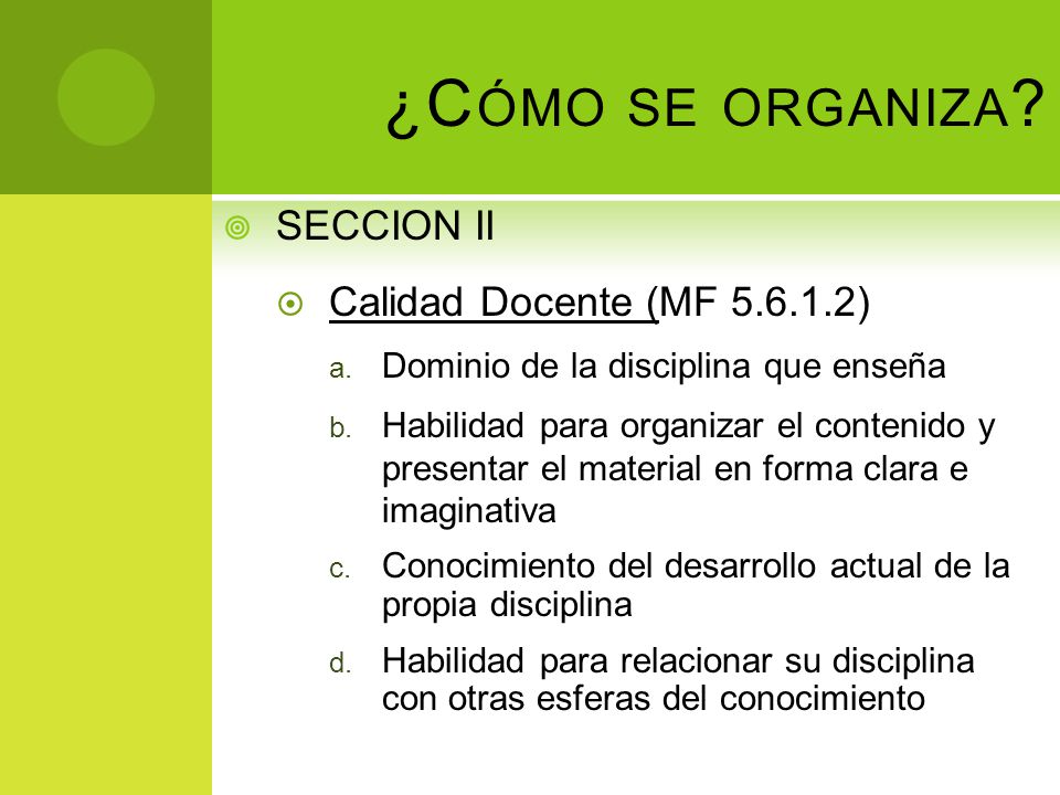 ¿Cómo se organiza SECCION II Calidad Docente (MF )