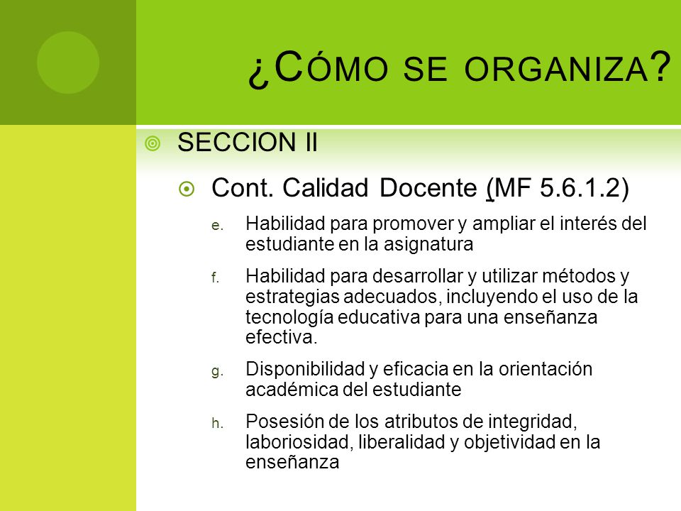 ¿Cómo se organiza SECCION II Cont. Calidad Docente (MF )