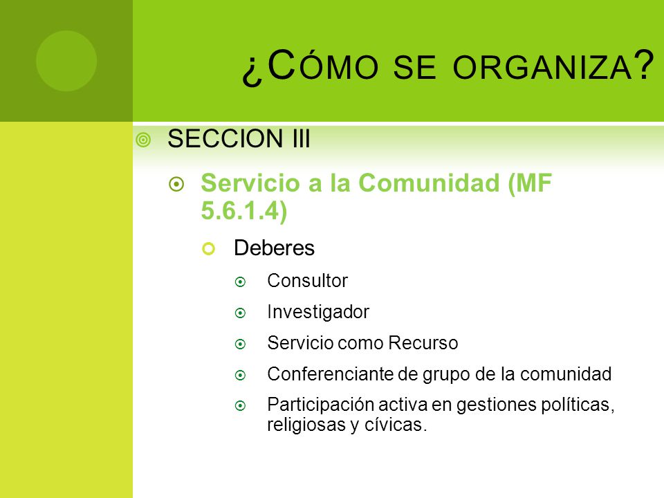 ¿Cómo se organiza SECCION III Servicio a la Comunidad (MF )