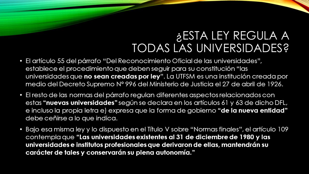 ¿Esta ley regula a todas las universidades