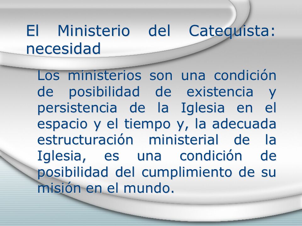 El Ministerio del Catequista: necesidad