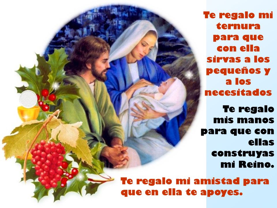 Te regalo mi ternura para que con ella sirvas a los pequeños y a los necesitados