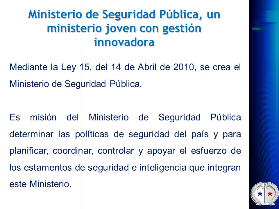 Ministerio de Seguridad Pública, un ministerio joven con gestión innovadora