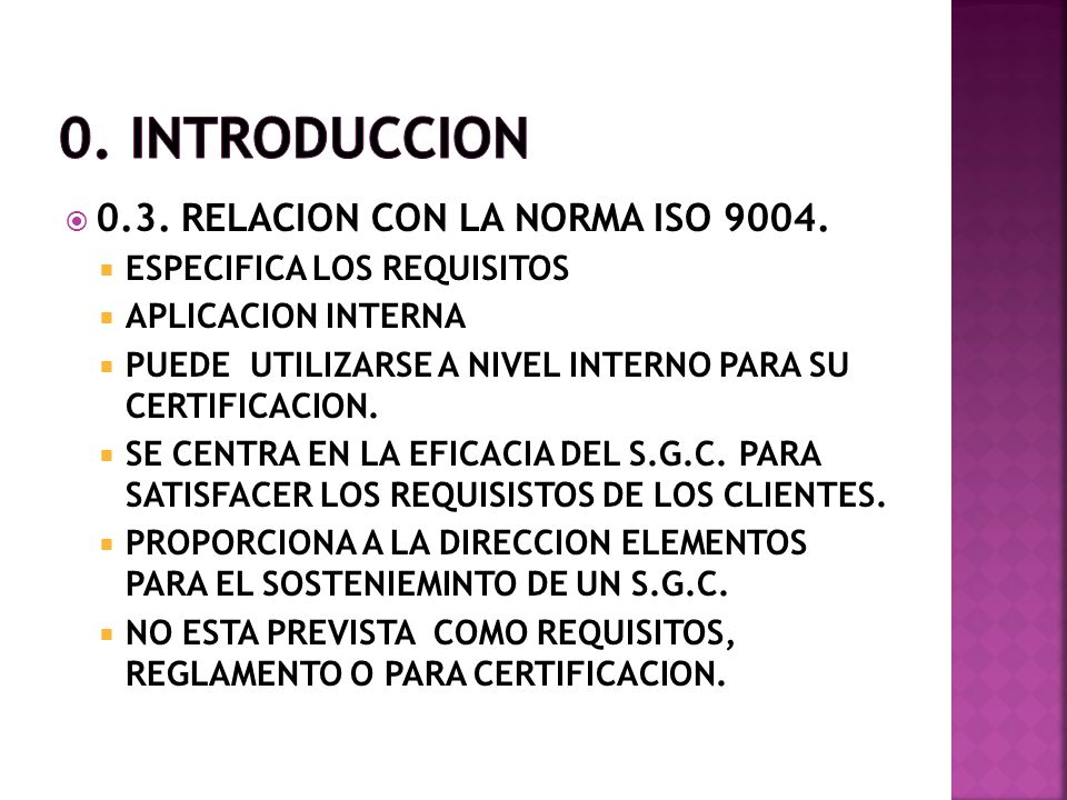 0. INTRODUCCION 0.3. RELACION CON LA NORMA ISO 9004.