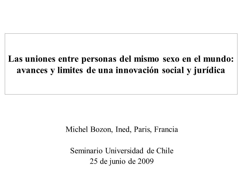 Las uniones entre personas del mismo sexo en el mundo: avances y limites de una innovación social y jurídica
