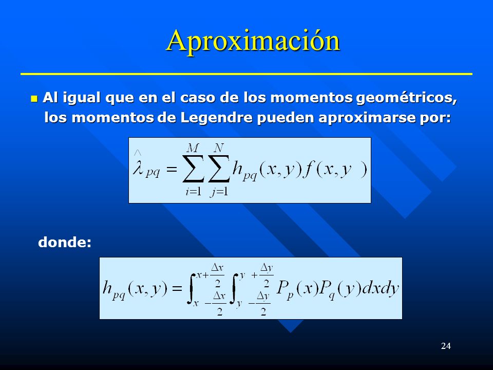 Aproximación Al igual que en el caso de los momentos geométricos,