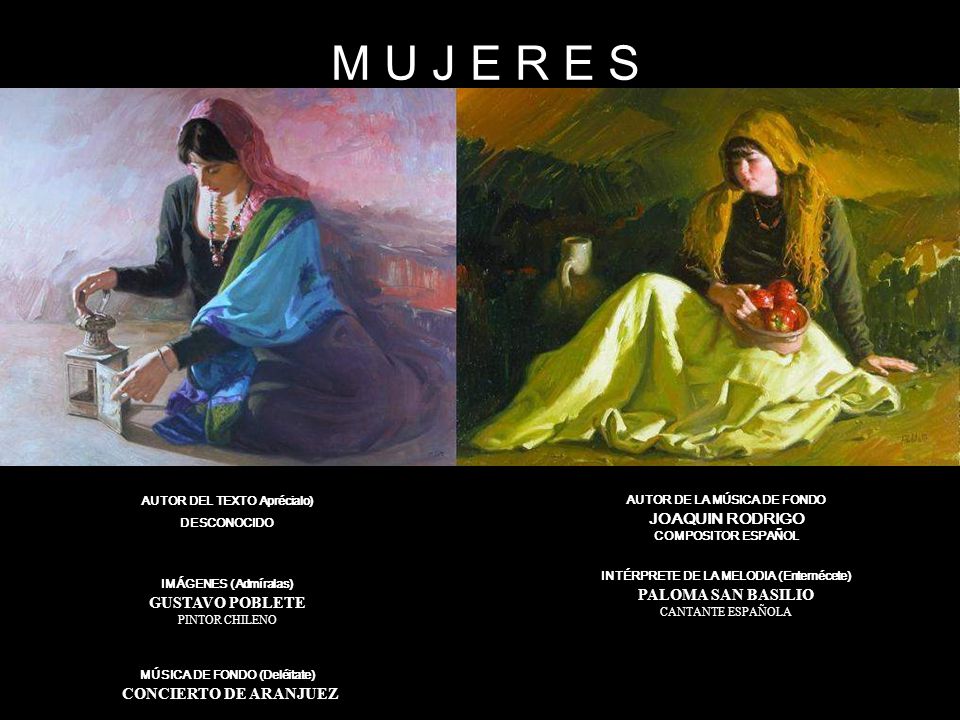 M U J E R E S JOAQUIN RODRIGO PALOMA SAN BASILIO GUSTAVO POBLETE
