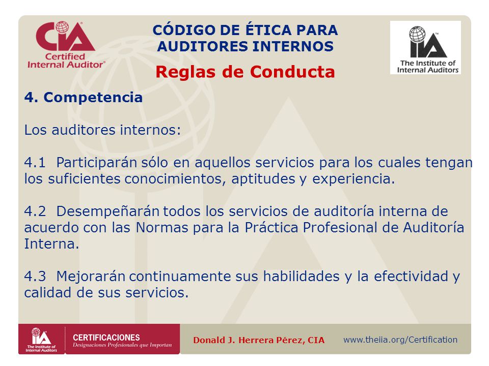 CÓDIGO DE ÉTICA PARA AUDITORES INTERNOS Donald J. Herrera Pérez, CIA
