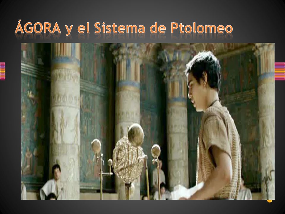 ÁGORA y el Sistema de Ptolomeo