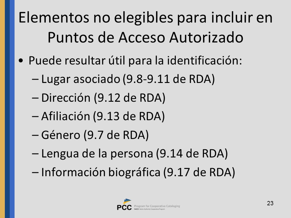 Elementos no elegibles para incluir en Puntos de Acceso Autorizado