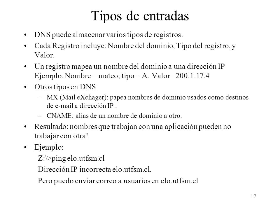 Tipos de entradas DNS puede almacenar varios tipos de registros.