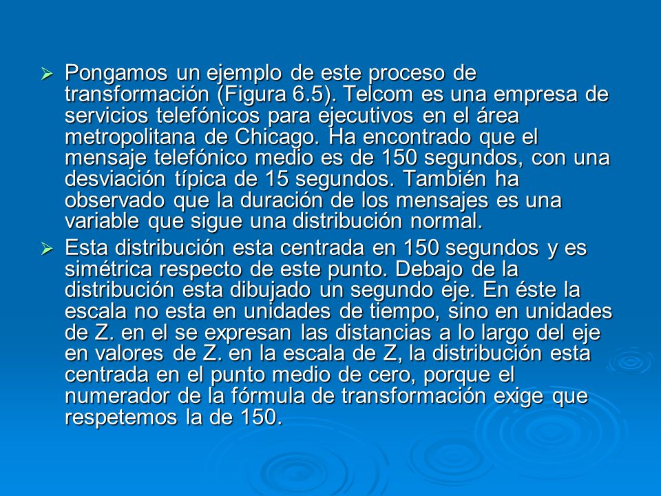 Pongamos un ejemplo de este proceso de transformación (Figura 6. 5)