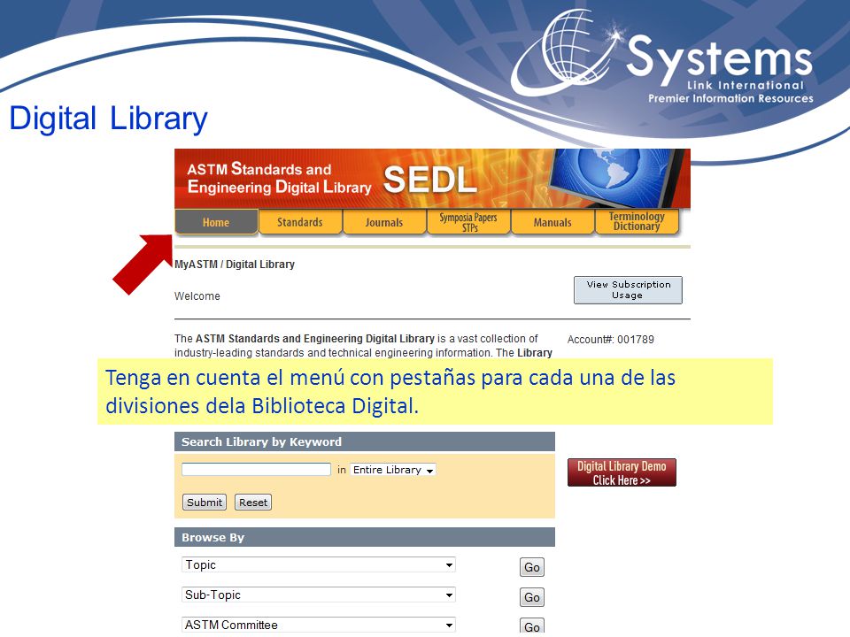 Digital Library Tenga en cuenta el menú con pestañas para cada una de las divisiones dela Biblioteca Digital.