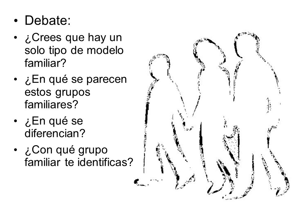 Debate: ¿Crees que hay un solo tipo de modelo familiar
