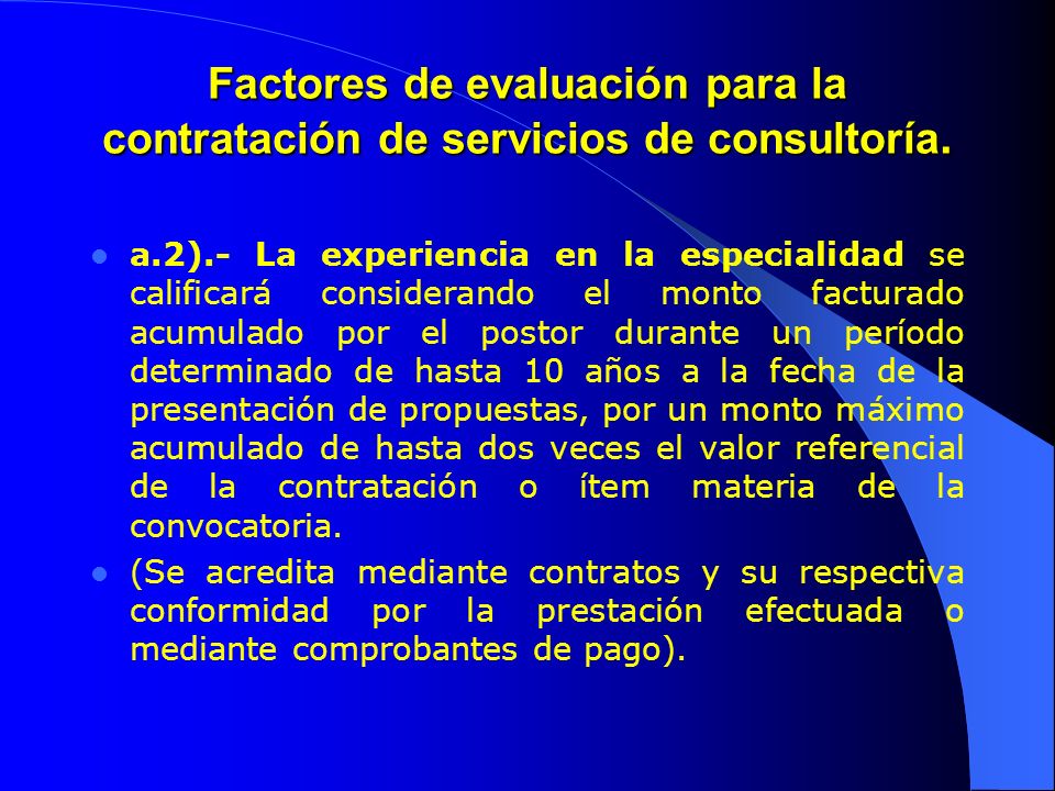 Factores de evaluación para la contratación de servicios de consultoría.
