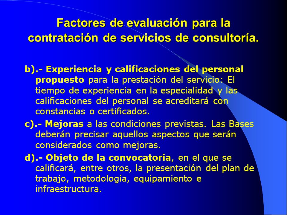 Factores de evaluación para la contratación de servicios de consultoría.