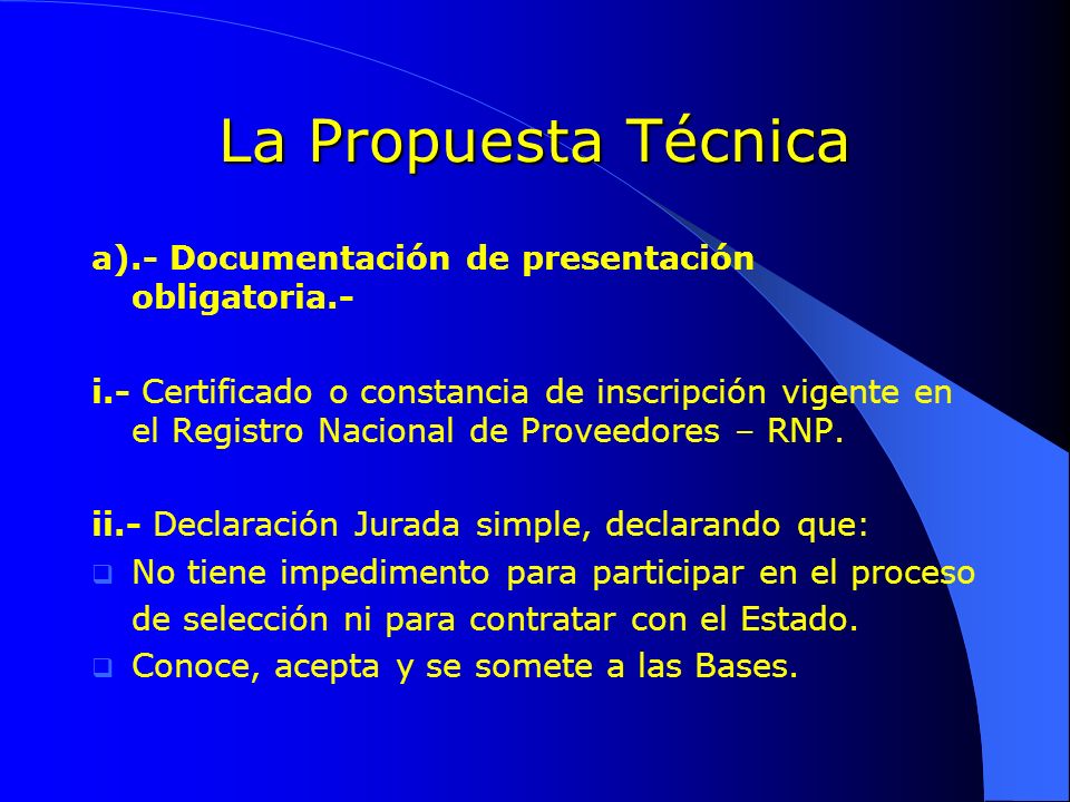 La Propuesta Técnica a).- Documentación de presentación obligatoria.-