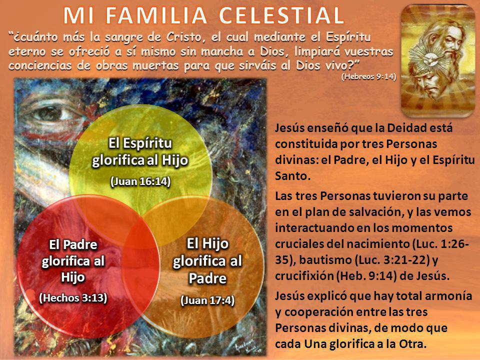 MI FAMILIA CELESTIAL El Hijo glorifica al Padre