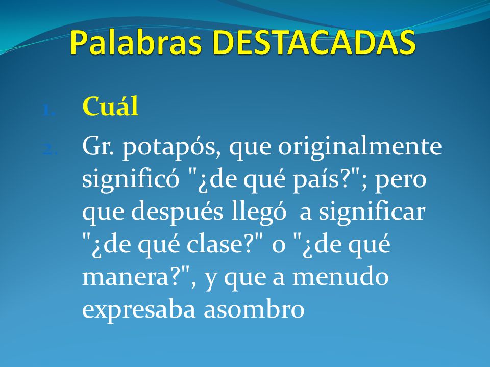 Palabras DESTACADAS Cuál