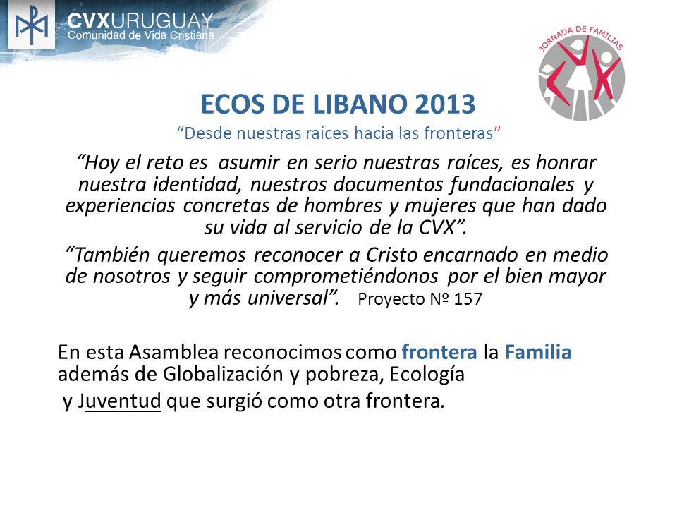 ECOS DE LIBANO 2013 Desde nuestras raíces hacia las fronteras