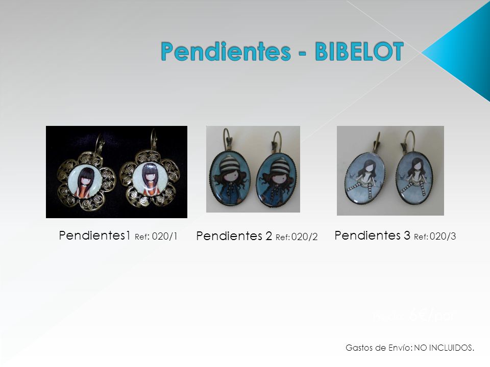 Pendientes - BIBELOT Pendientes1 Ref: 020/1 Pendientes 2 Ref: 020/2