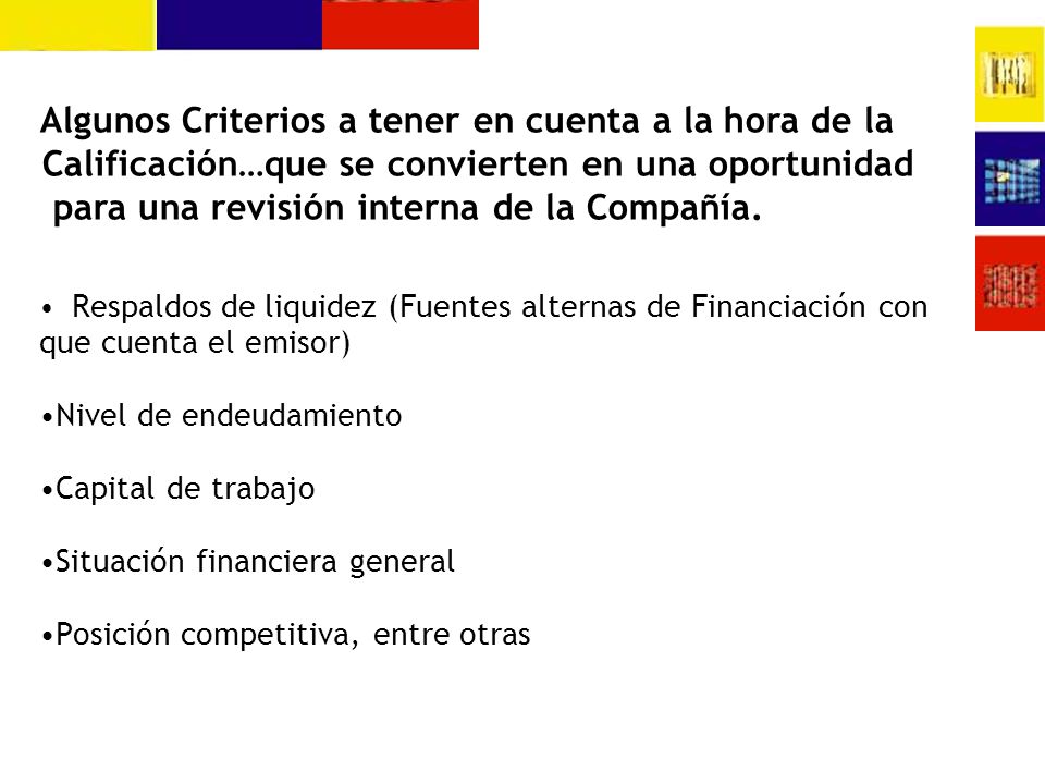 Algunos Criterios a tener en cuenta a la hora de la Calificación…que se convierten en una oportunidad para una revisión interna de la Compañía.