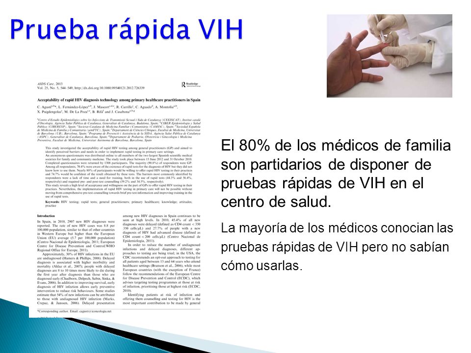 Prueba rápida VIH El 80% de los médicos de familia son partidarios de disponer de pruebas rápidas de VIH en el centro de salud.