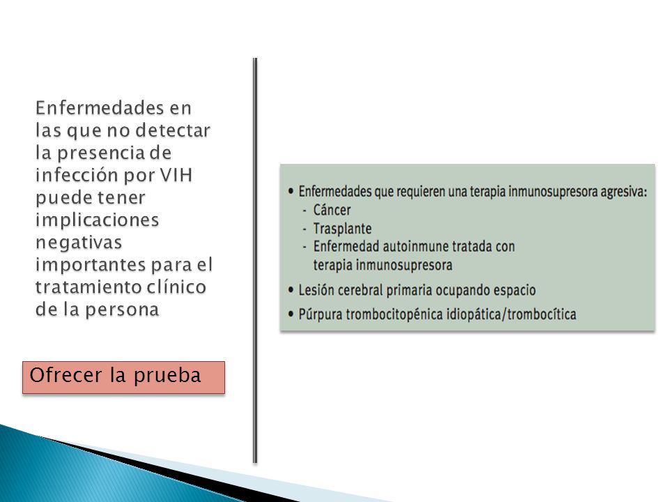 Enfermedades en las que no detectar la presencia de infección por VIH puede tener implicaciones negativas importantes para el tratamiento clínico de la persona