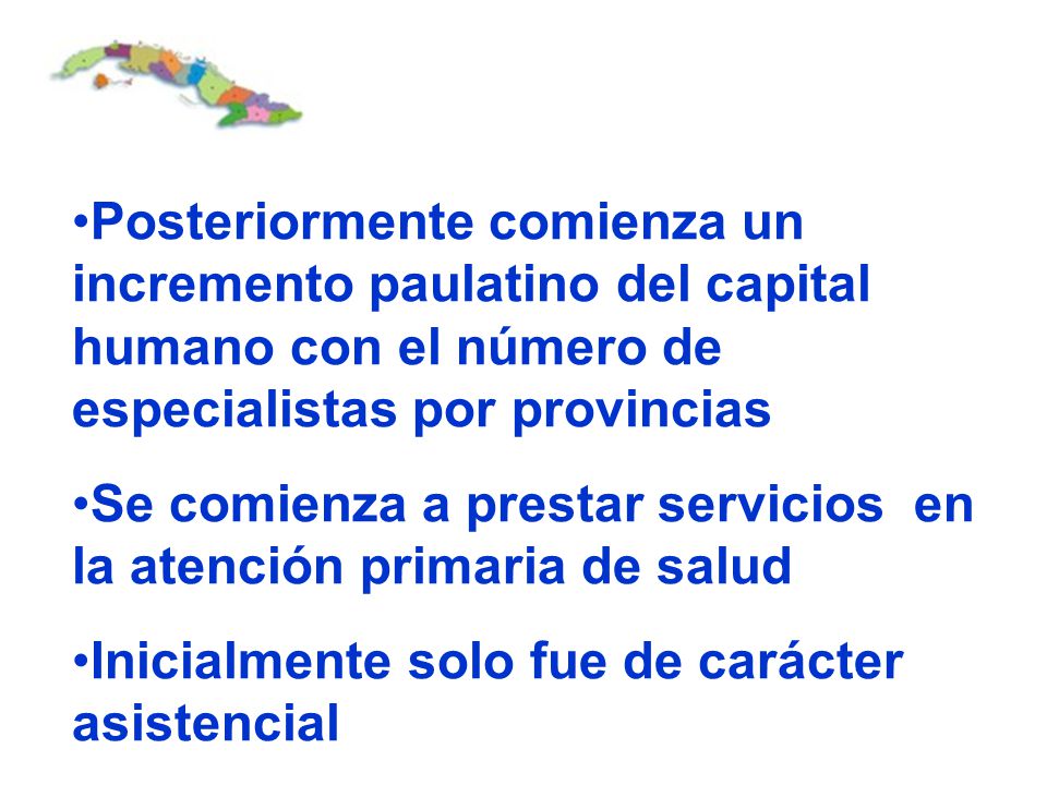 Posteriormente comienza un incremento paulatino del capital humano con el número de especialistas por provincias