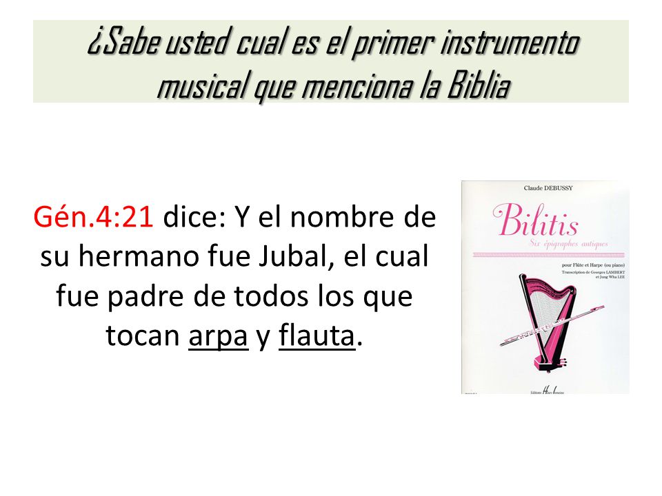 ¿Sabe usted cual es el primer instrumento musical que menciona la Biblia