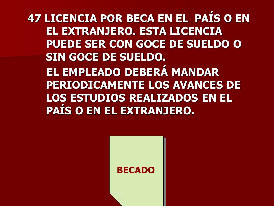47 LICENCIA POR BECA EN EL PAÍS O EN EL EXTRANJERO