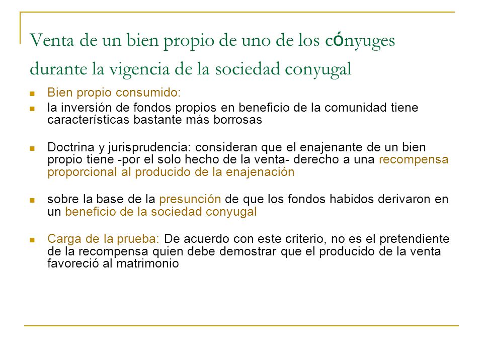 Venta de un bien propio de uno de los cónyuges durante la vigencia de la sociedad conyugal