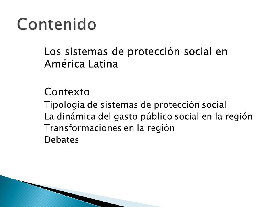 Contenido Los sistemas de protección social en América Latina Contexto