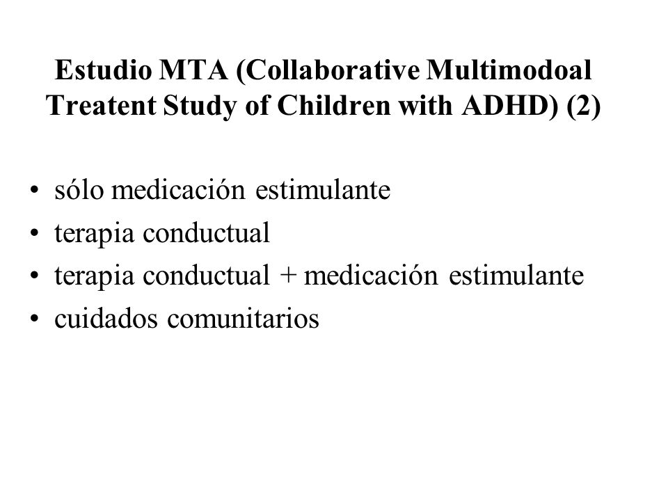 Estudio MTA (Collaborative Multimodoal Treatent Study of Children with ADHD) (2)