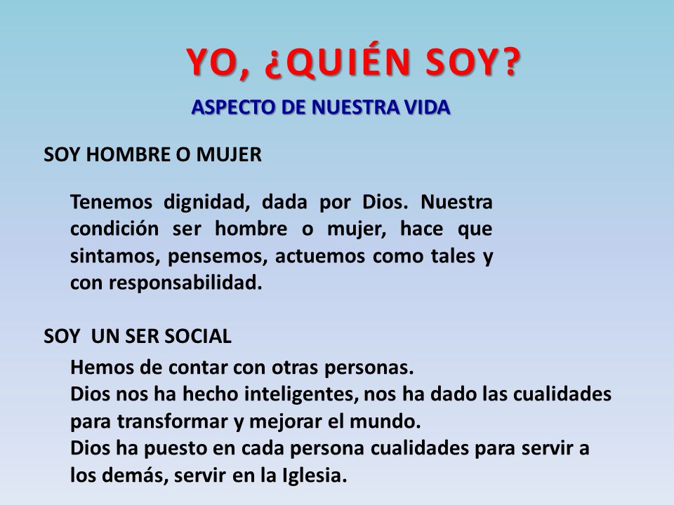 YO, ¿QUIÉN SOY ASPECTO DE NUESTRA VIDA SOY HOMBRE O MUJER