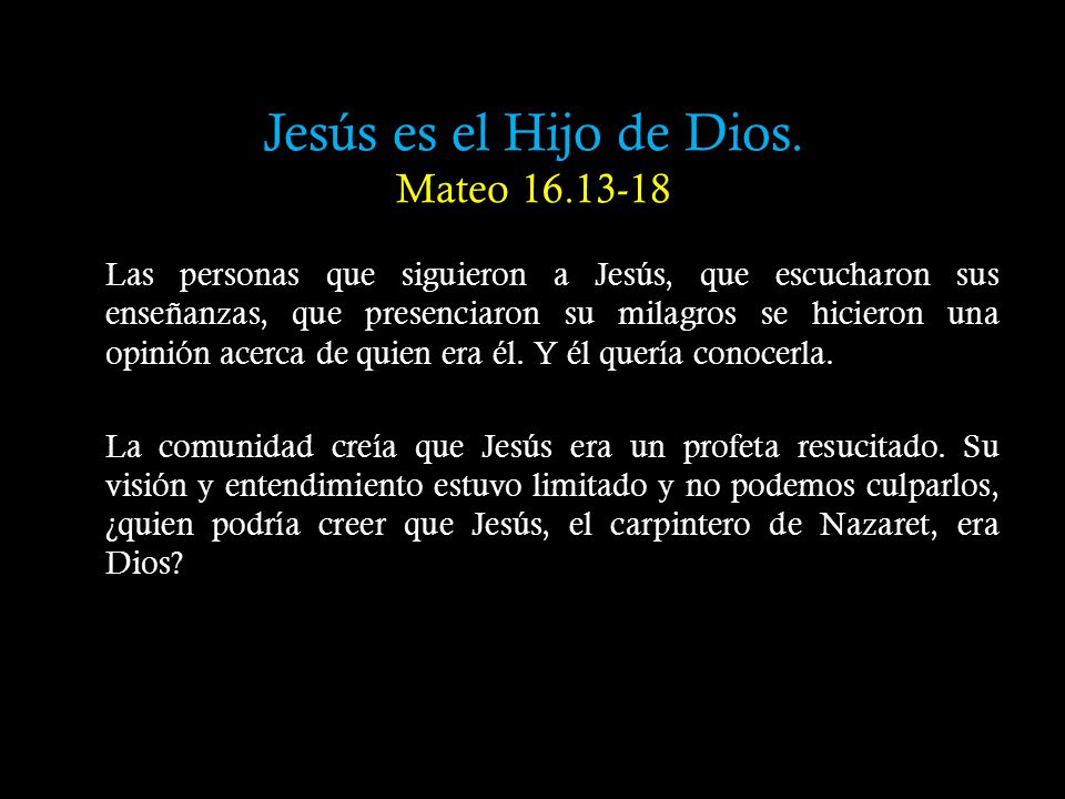 Jesús es el Hijo de Dios. Mateo
