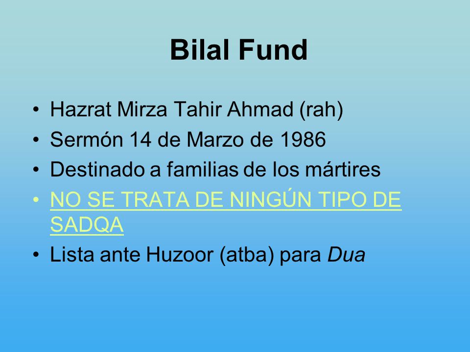 Bilal Fund Hazrat Mirza Tahir Ahmad (rah) Sermón 14 de Marzo de 1986
