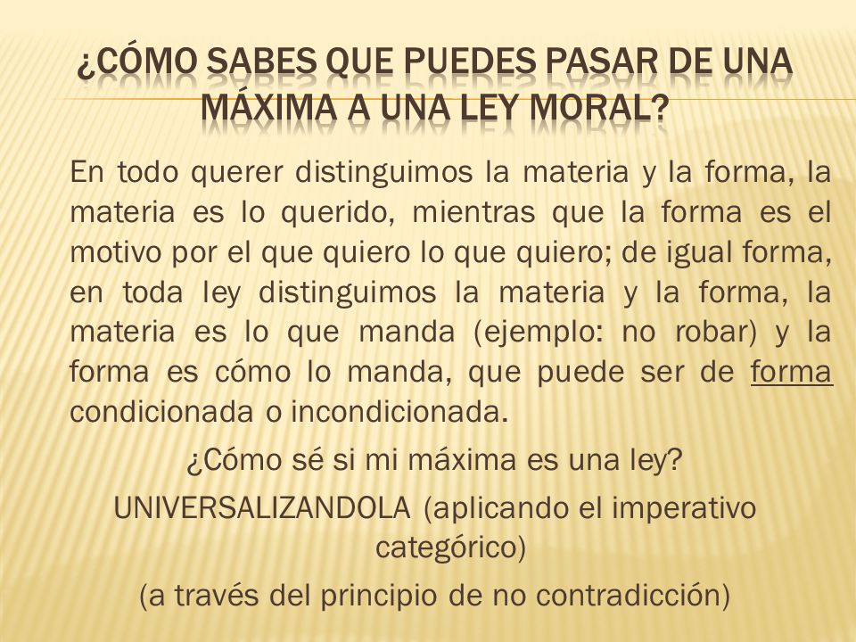 ¿Cómo sabes que puedes pasar de una máxima a una ley moral