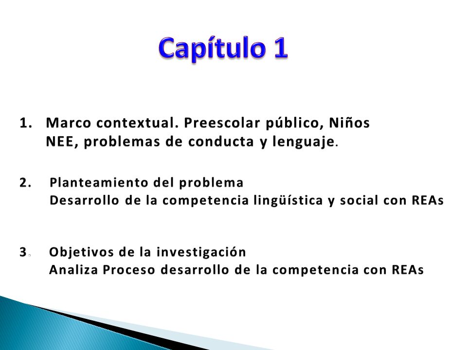 Capítulo 1 Marco contextual. Preescolar público, Niños NEE, problemas de conducta y lenguaje.