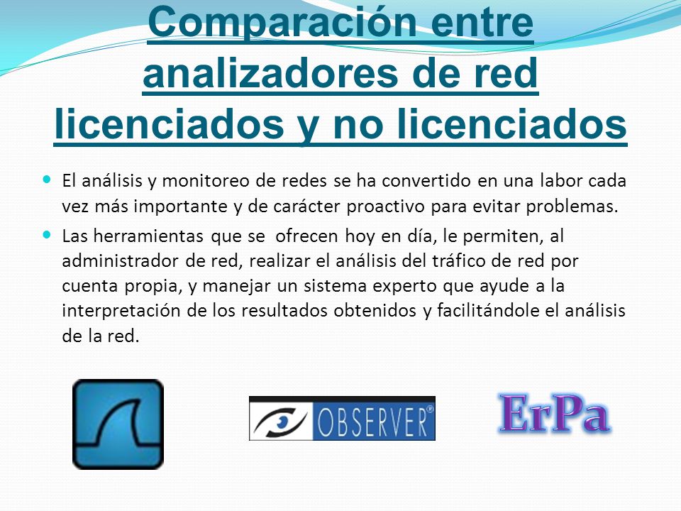 Comparación entre analizadores de red licenciados y no licenciados