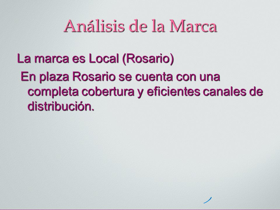Análisis de la Marca La marca es Local (Rosario)